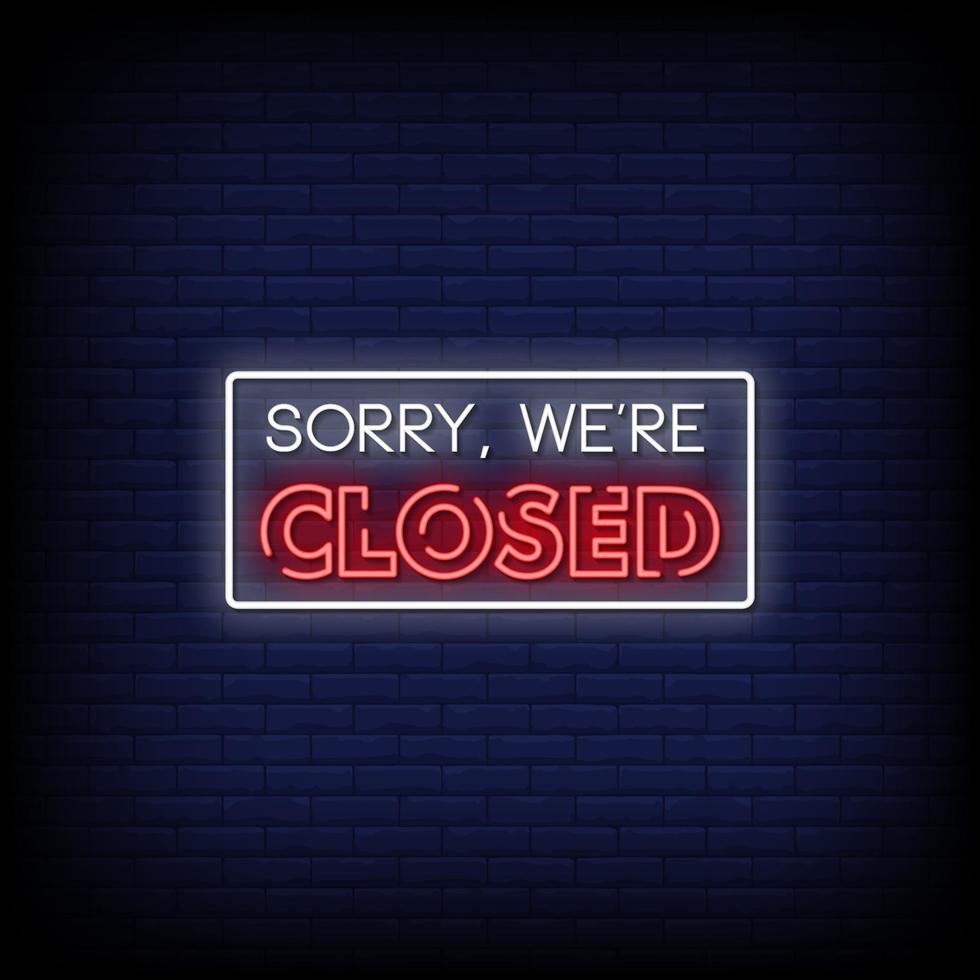 Sorry We are Closed Neon Signs Style Text Vector