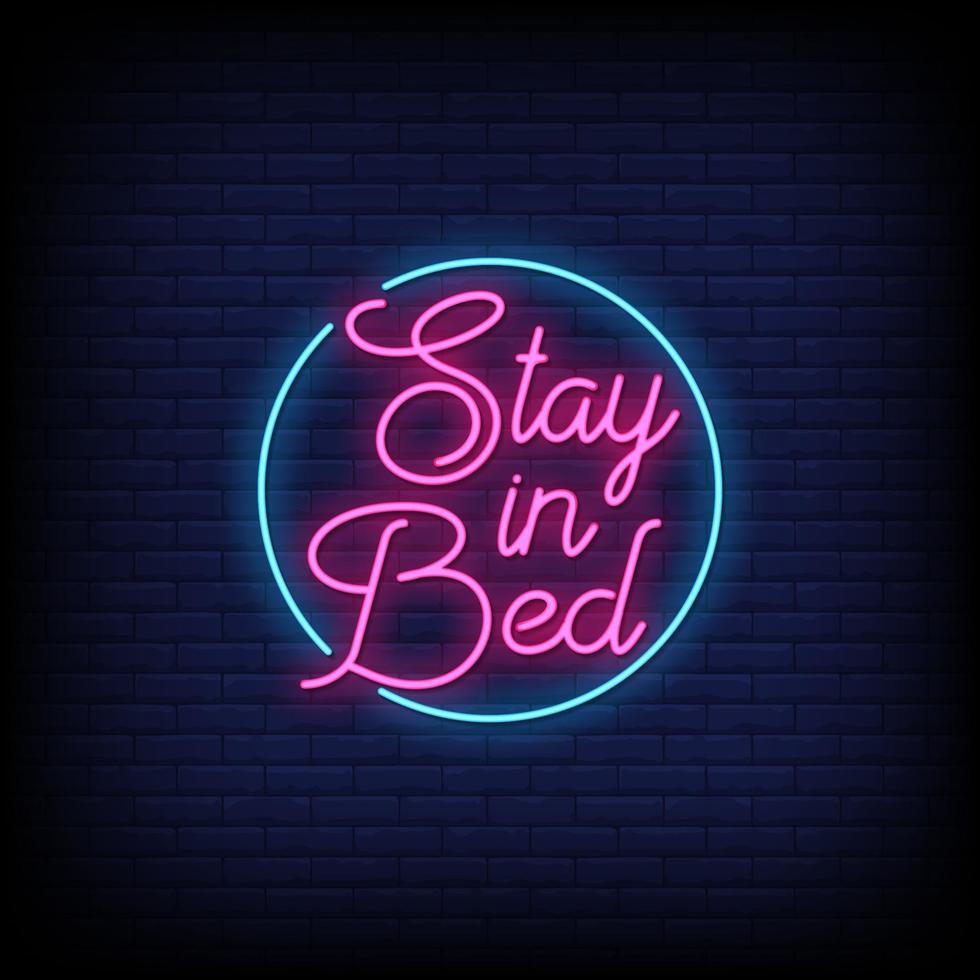 Stay in Bed Neon Signs Style Text Vector