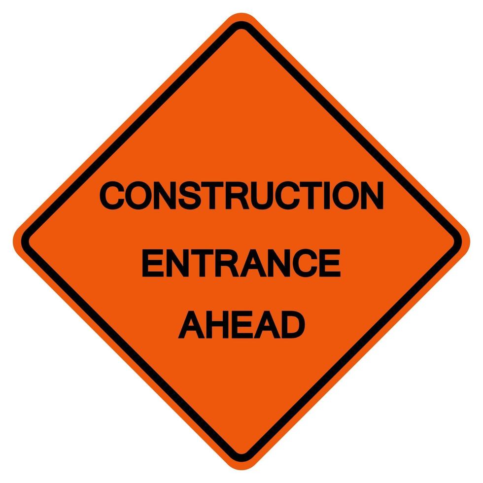 Construction Entrance Ahead Traffic Road Symbol Sign Isolate on White Background,Vector Illustration vector