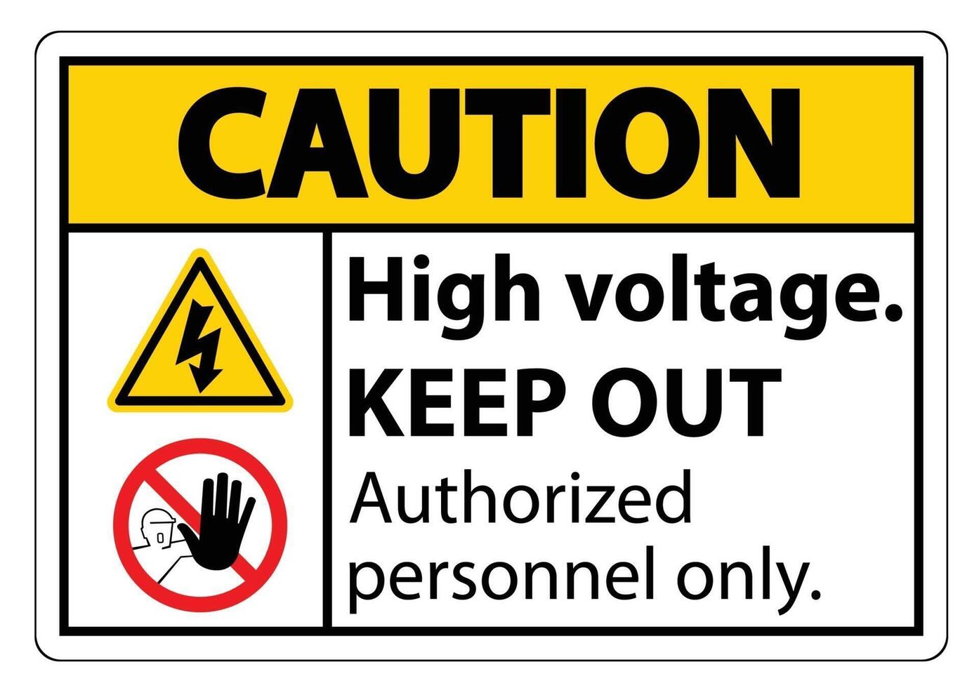 Caution High Voltage Keep Out Sign Isolate On White Background,Vector Illustration EPS.10 vector