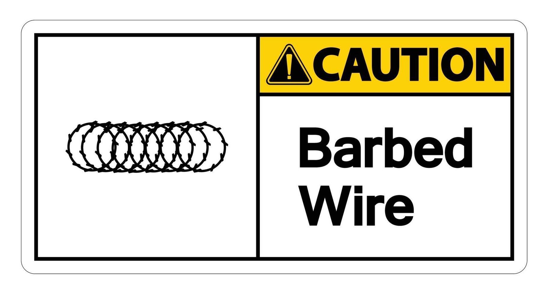 Precaución signo de símbolo de alambre de púas sobre fondo blanco. vector