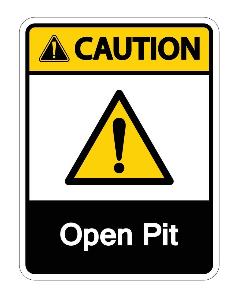 Caution Open Pit Symbol Sign on white background vector