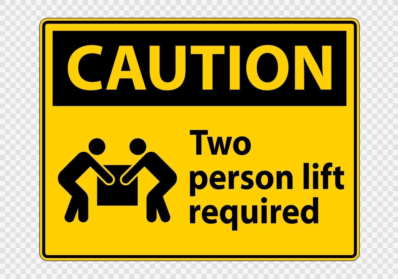 Two person lift required Symbol Sign Isolate on transparent Background,Vector Illustration vector