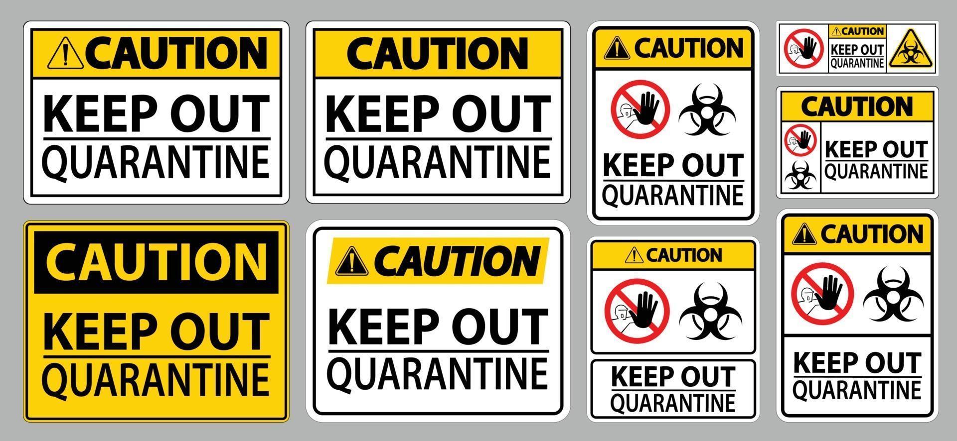 Caution Keep Out Quarantine Sign Isolate On White Background,Vector Illustration EPS.10 vector