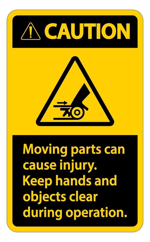 Caution Moving parts can cause injury sign on white background vector