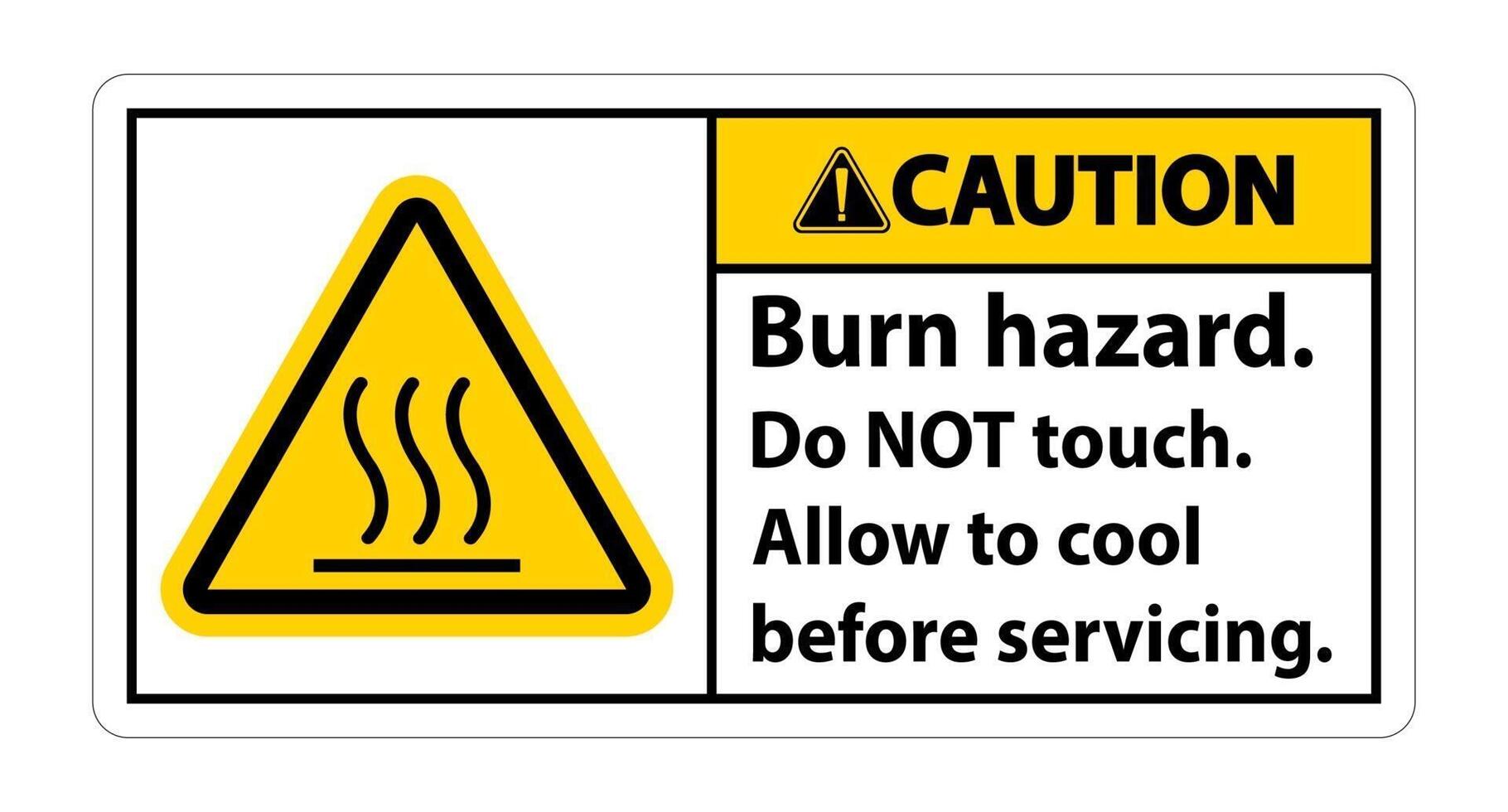 Caution Burn hazard safety,Do not touch label Sign on white background vector