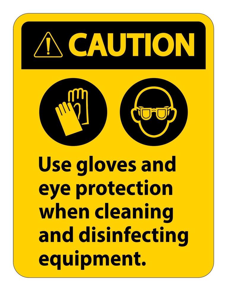 Precaución use guantes y protección para los ojos firmar sobre fondo blanco. vector