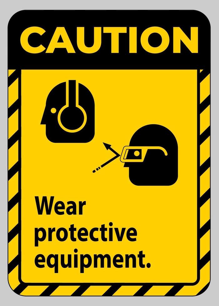 Caution Sign Wear Protective Equipment with goggles and glasses graphics vector