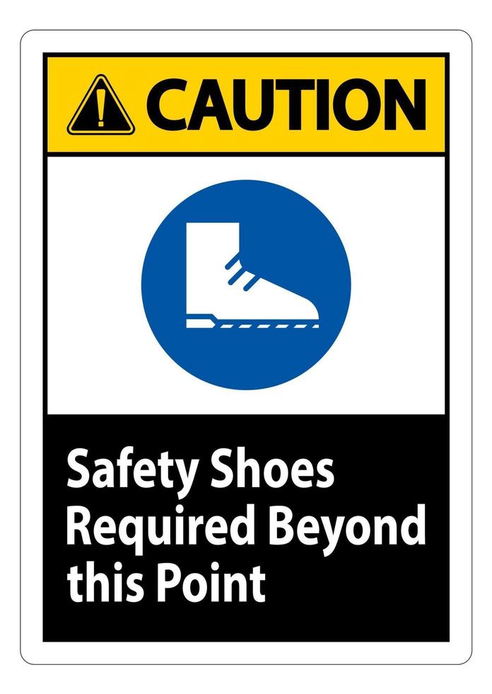 Caution Sign Safety Shoes Required Beyond This Point vector