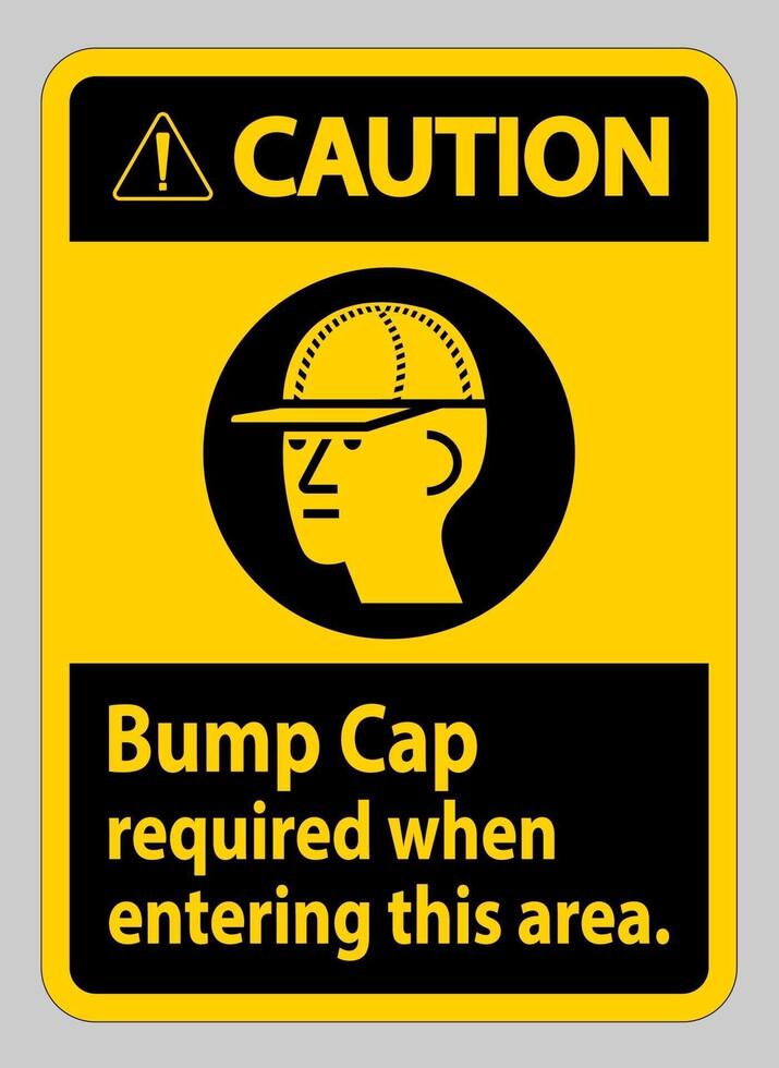 Caution Sign Bump Cap Required When Entering This Area vector