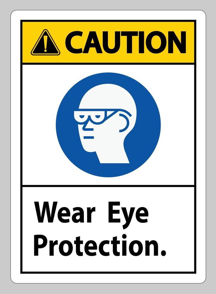 Señal de precaución use protección para los ojos sobre fondo blanco. vector