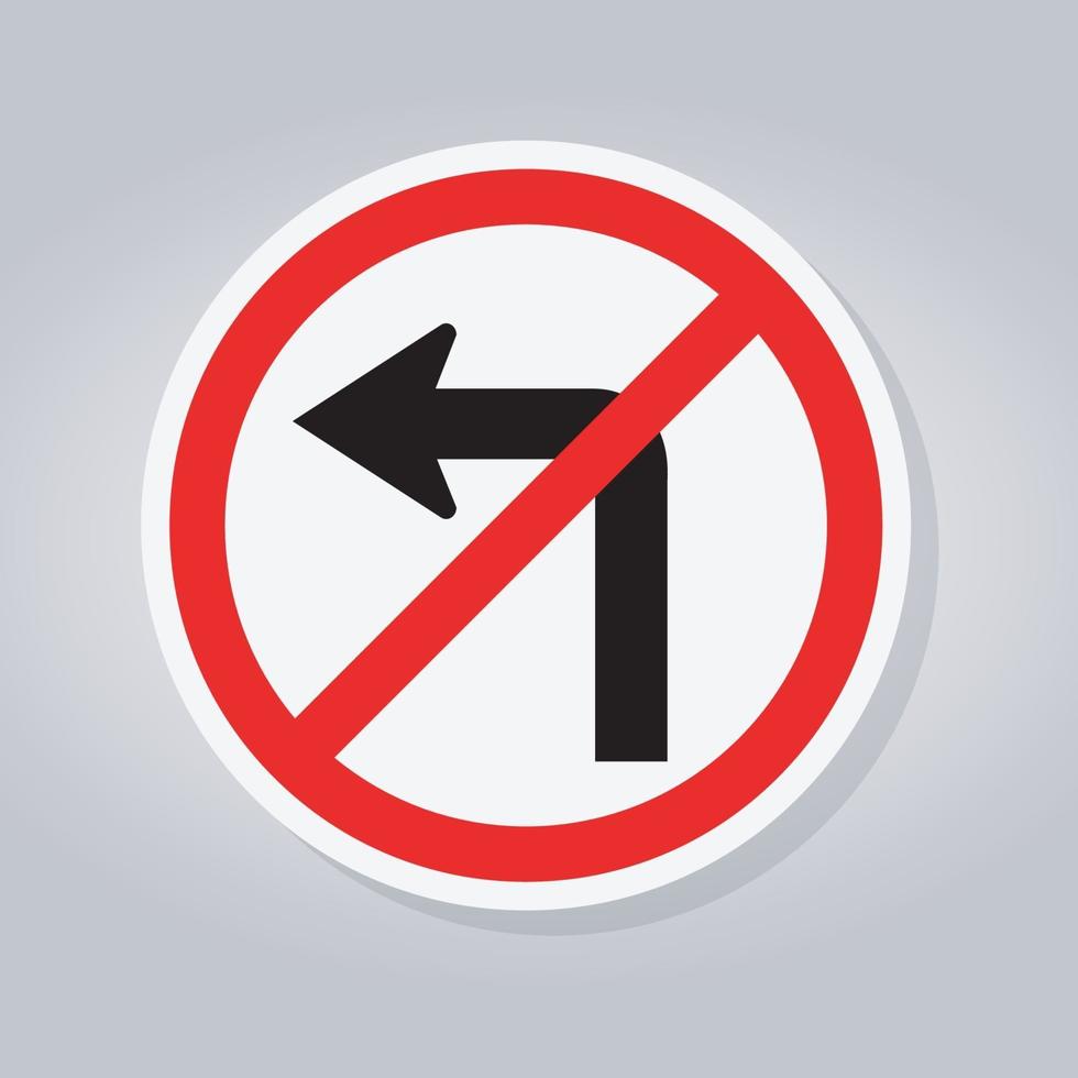 Do Not Turn Left Traffic Road Sign vector