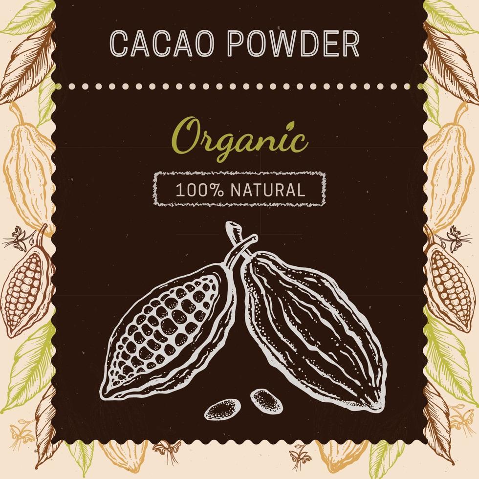 Cocoa packaging design template. Engraved style sketch hand drawn illustration. Cacao powder, beans, nuts, seeds, flowers and leaves vector. vector