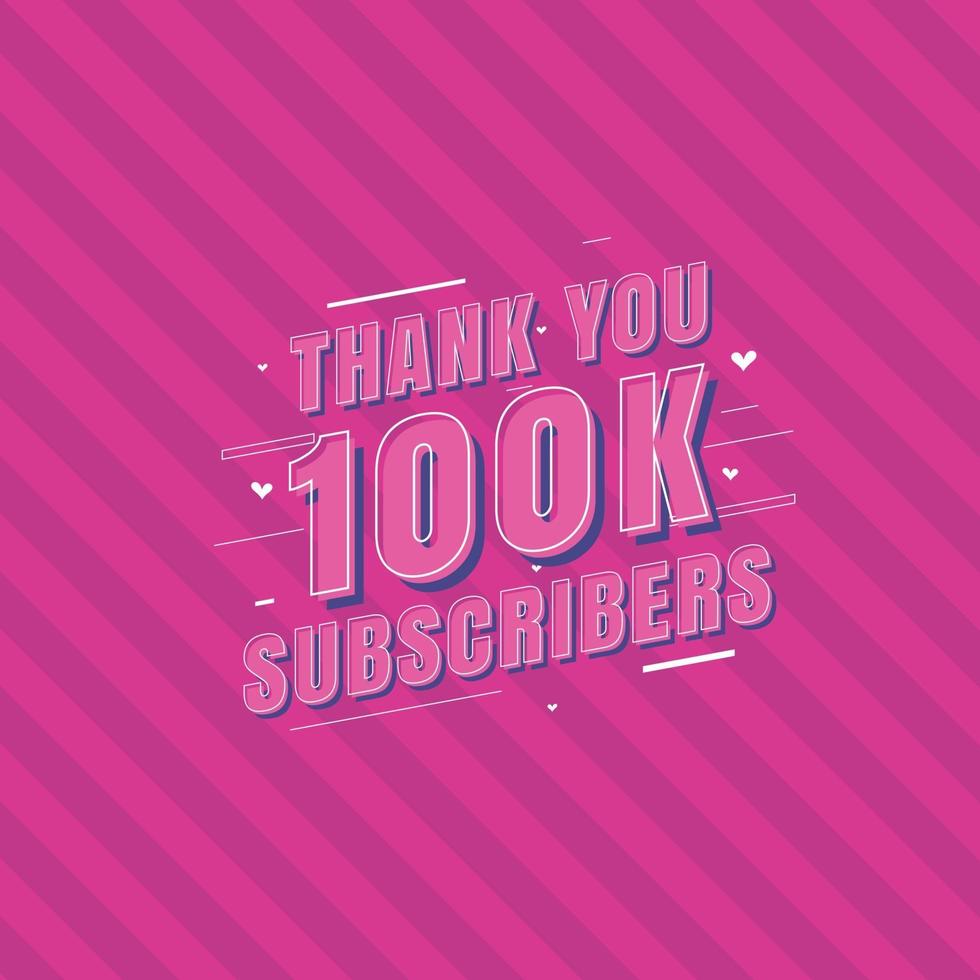 gracias celebración de 100k suscriptores, tarjeta de felicitación para 100000 suscriptores sociales. vector