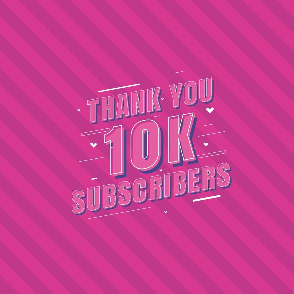 gracias celebración de 10k suscriptores, tarjeta de felicitación para 10000 suscriptores sociales. vector