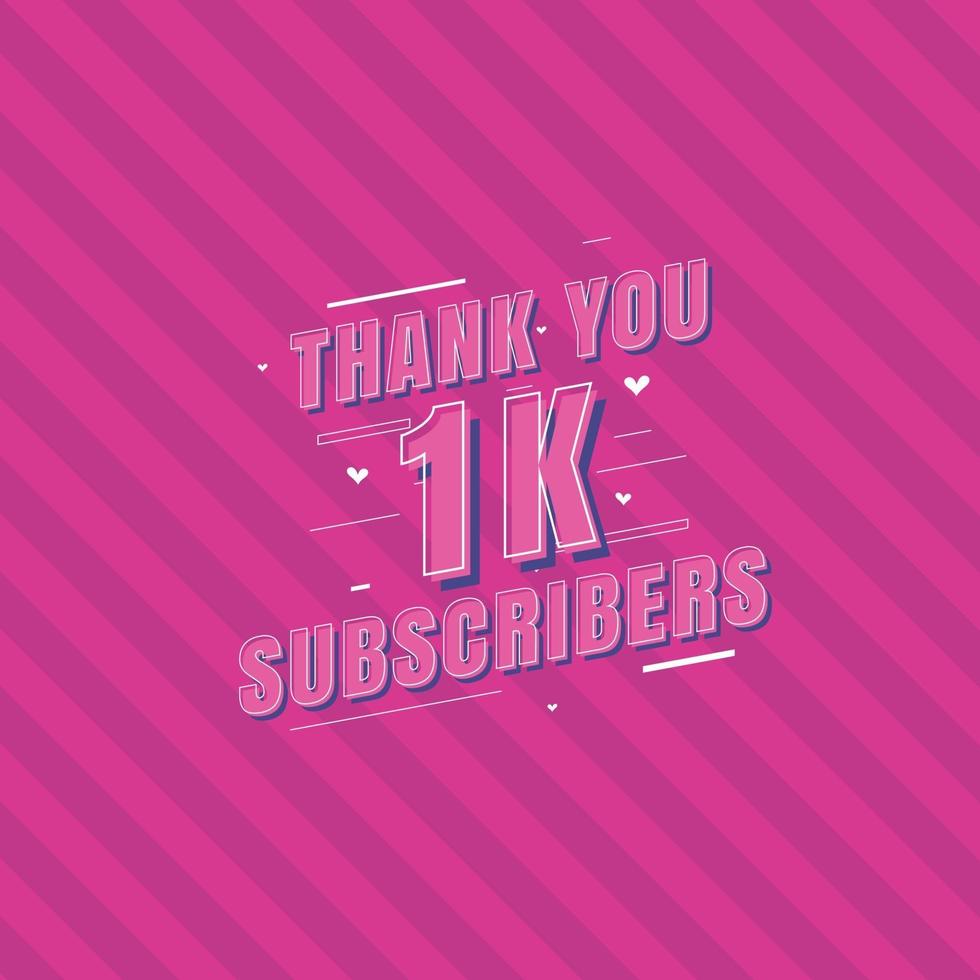 Thank you 1k Subscribers celebration, Greeting card for 1000 social Subscribers. vector