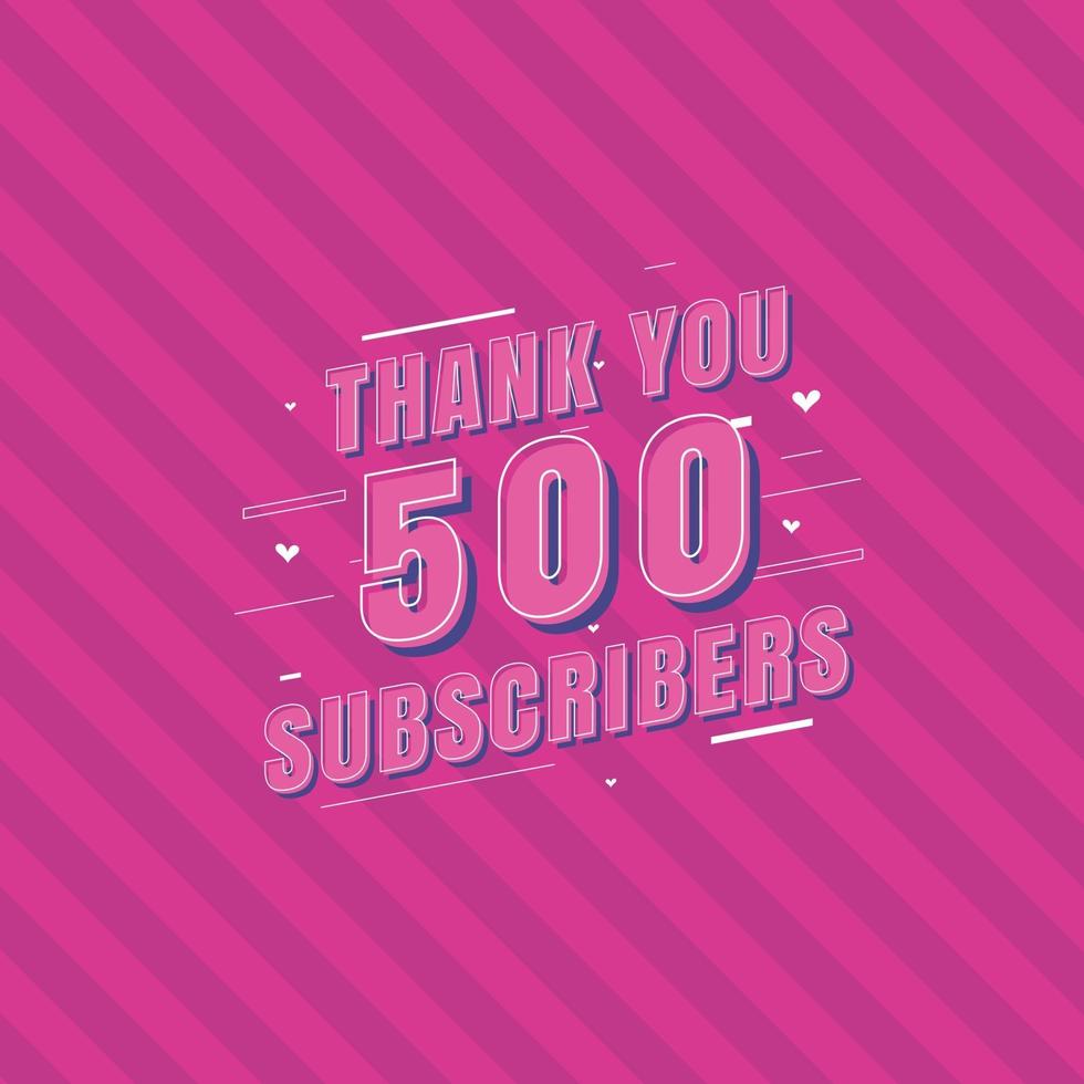 gracias celebración de 500 suscriptores, tarjeta de felicitación. vector