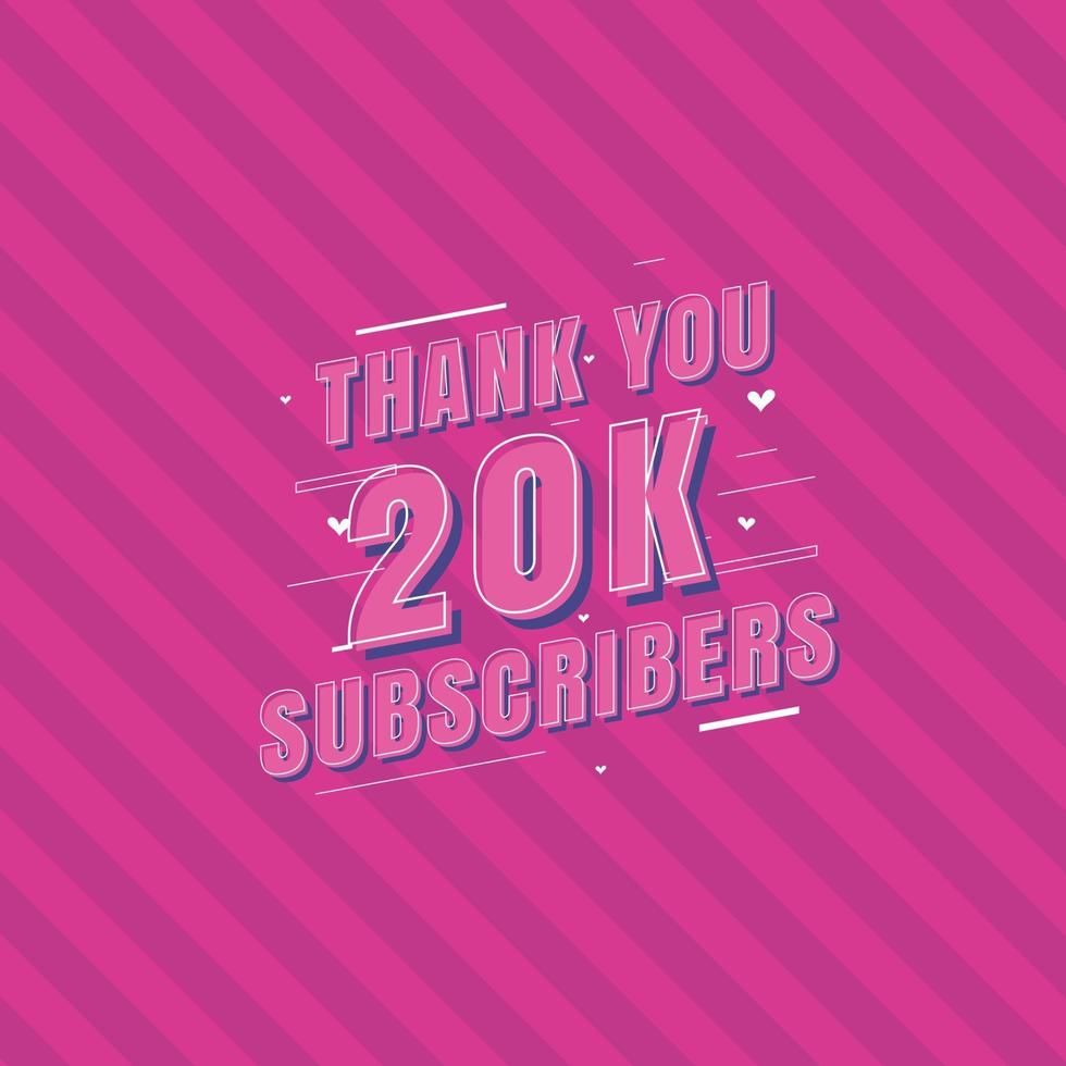 Thank you 20k Subscribers celebration, Greeting card for 20000 social Subscribers. vector