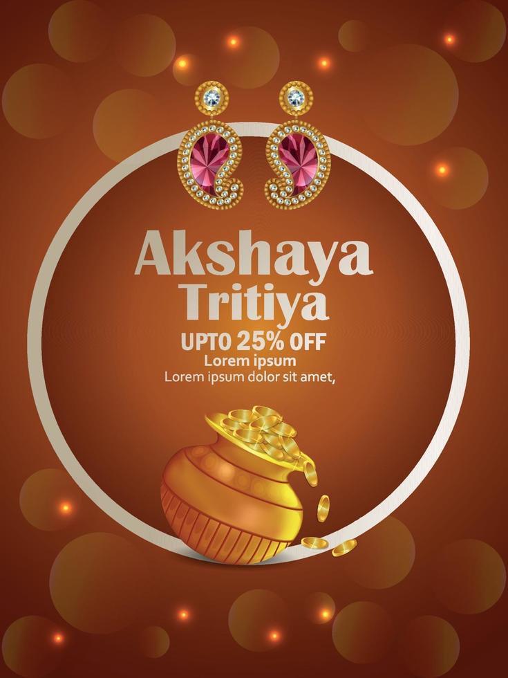 tarjeta de felicitación de celebración de akshaya tritiya con una creativa olla de monedas de oro y aretes de oro vector