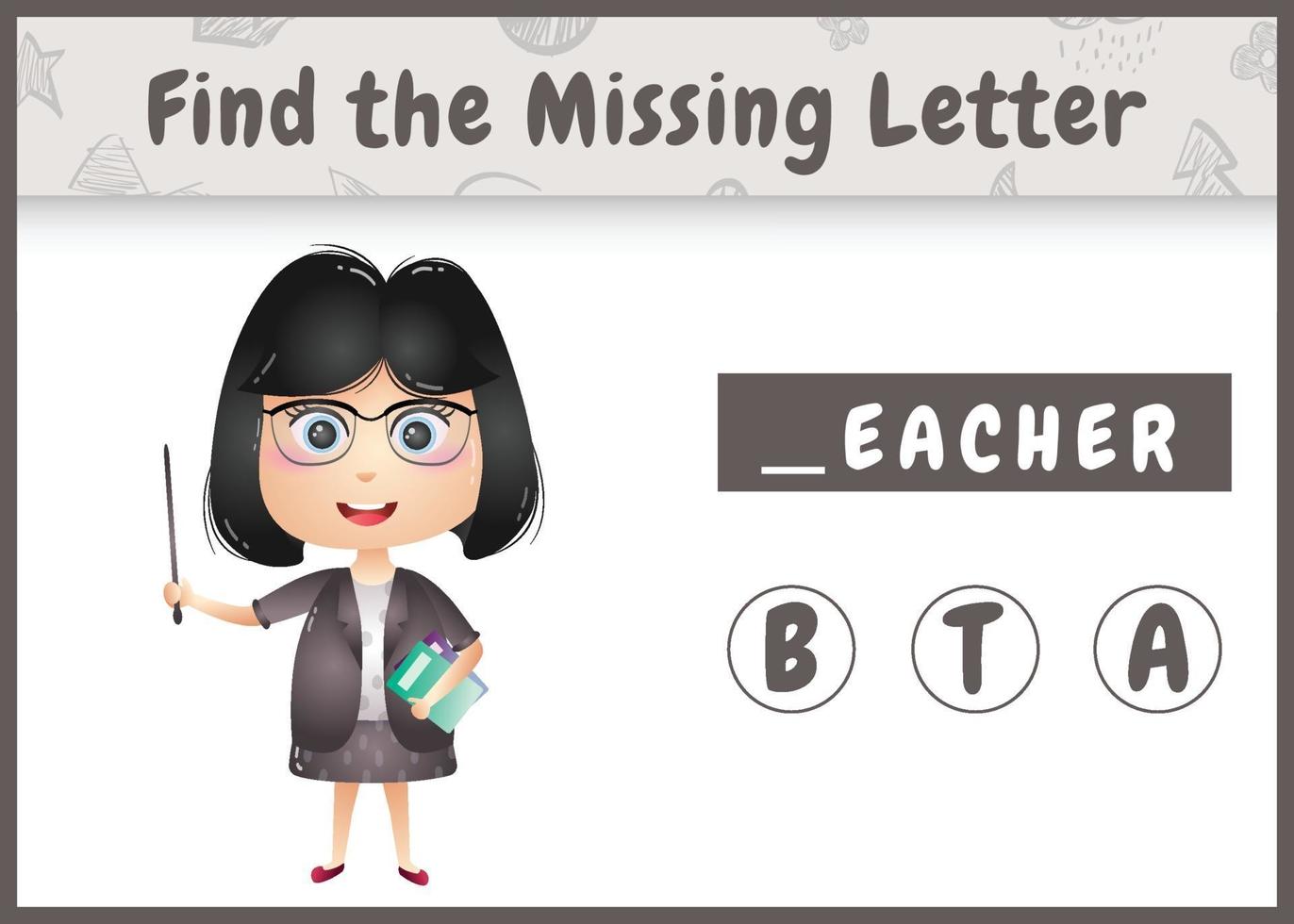 educational spelling game for kids find missing letter with a cute teacher girl vector