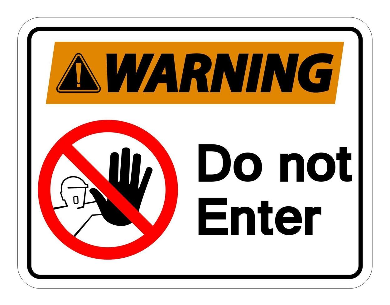 Warning Do Not Enter Symbol Sign on white background vector
