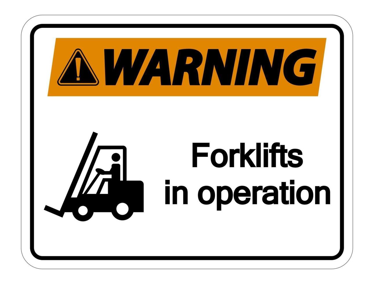 Waring forklifts in operation Sign on white background vector