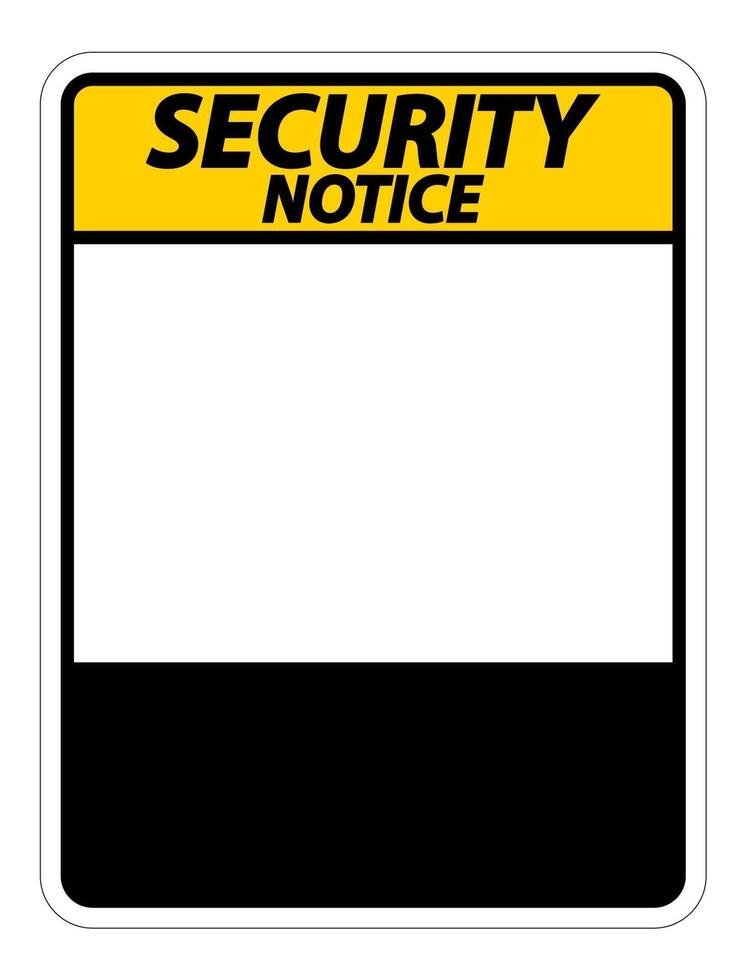 symbol Security notice sign label on white background vector