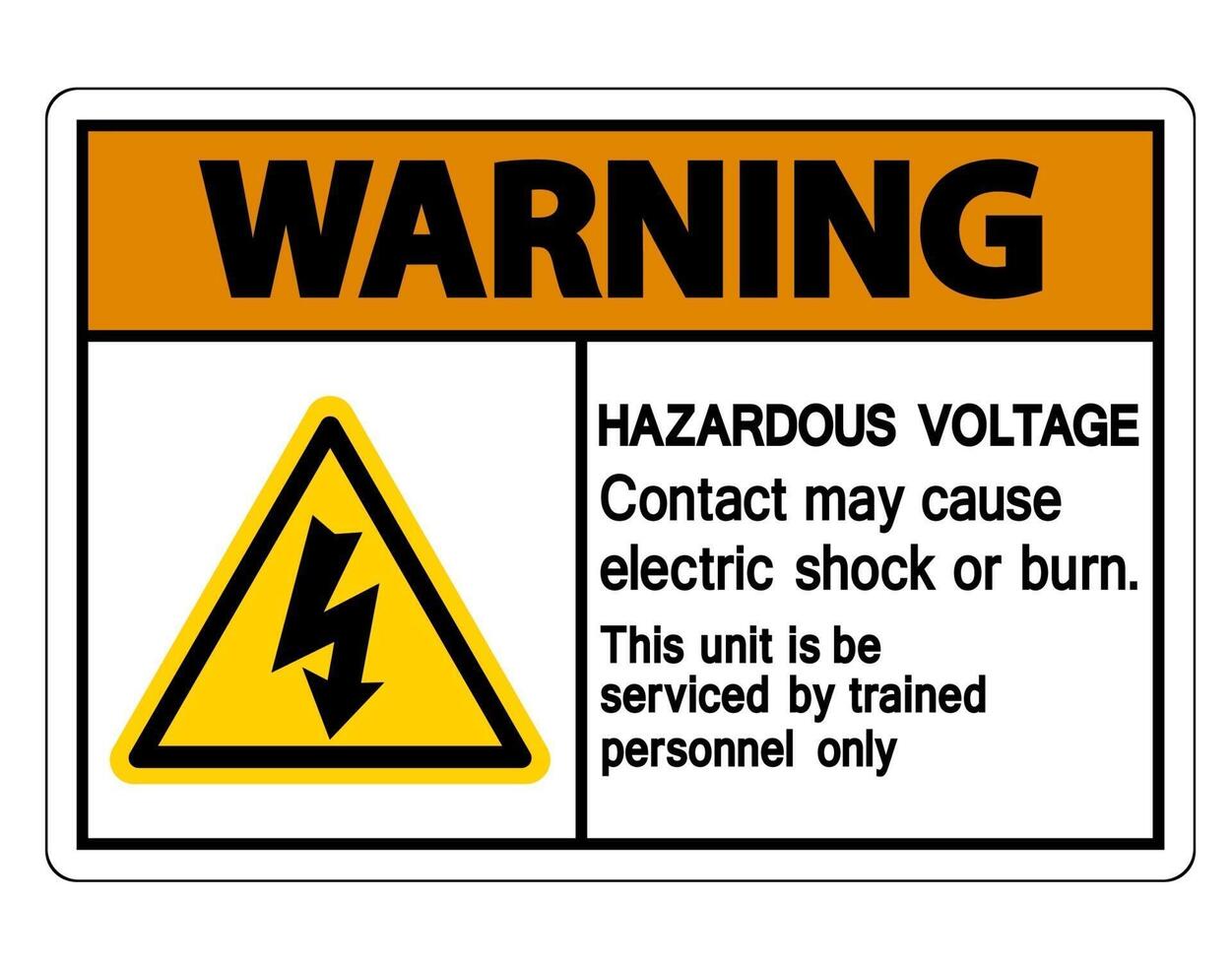 Warning Hazardous Voltage Contact May Cause Electric Shock Or Burn Sign On White Background vector