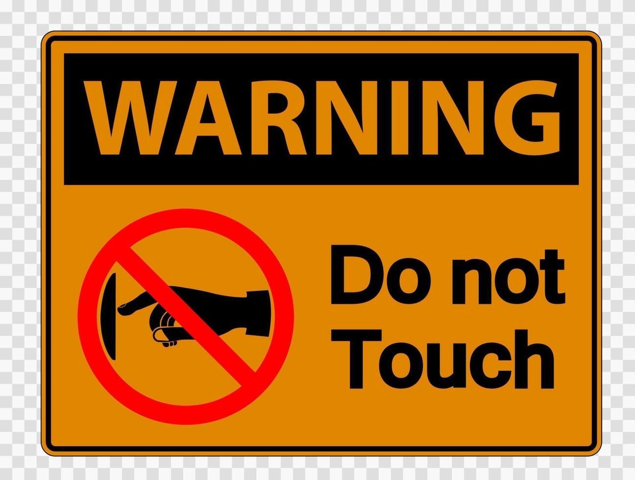 Warning do not touch sign label on transparent background vector