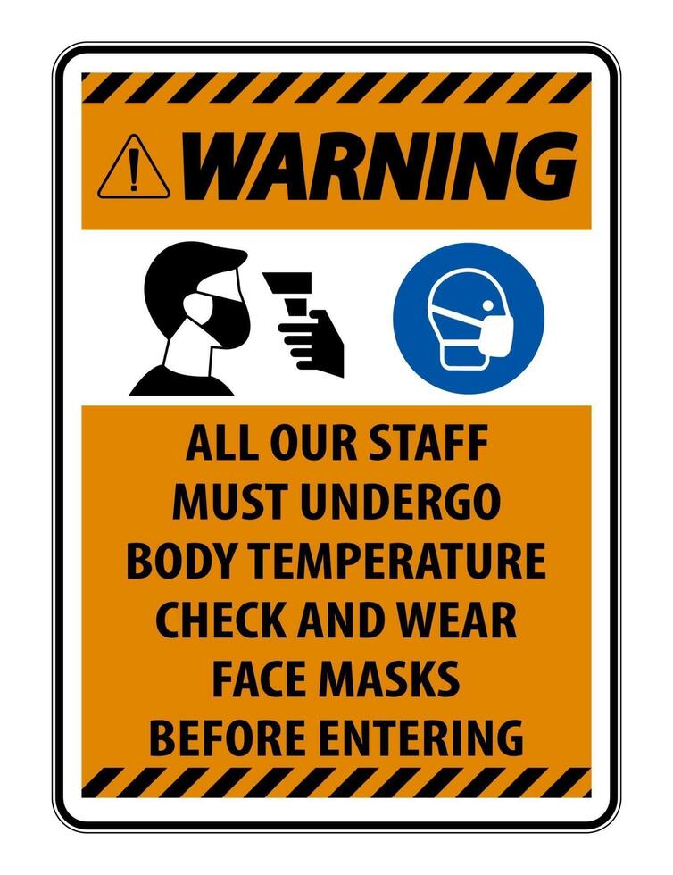 Warning Staff Must Undergo Temperature Check Sign on white background vector