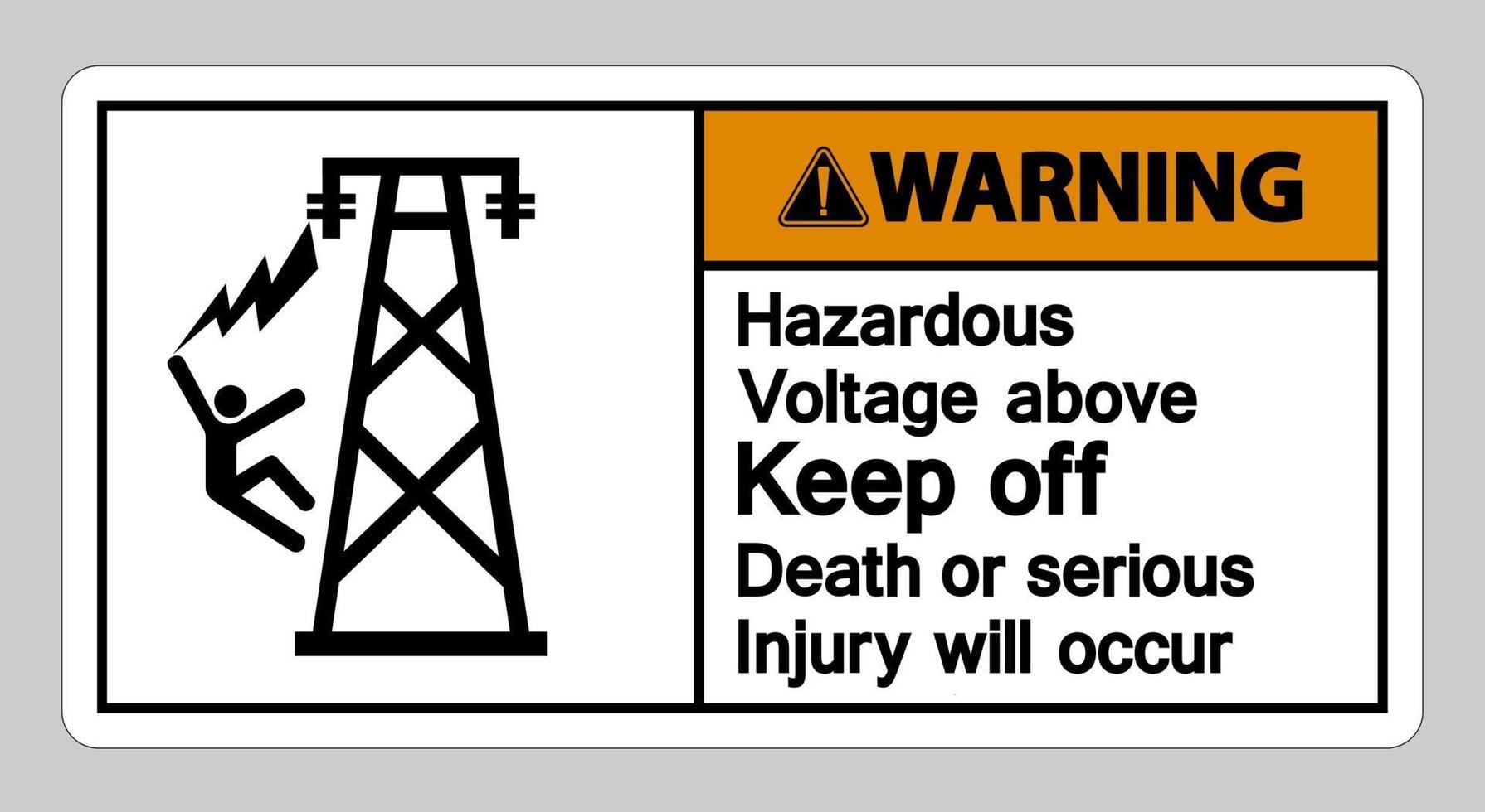 advertencia voltaje peligroso por encima de evitar la muerte o se producirán lesiones graves símbolo signo vector