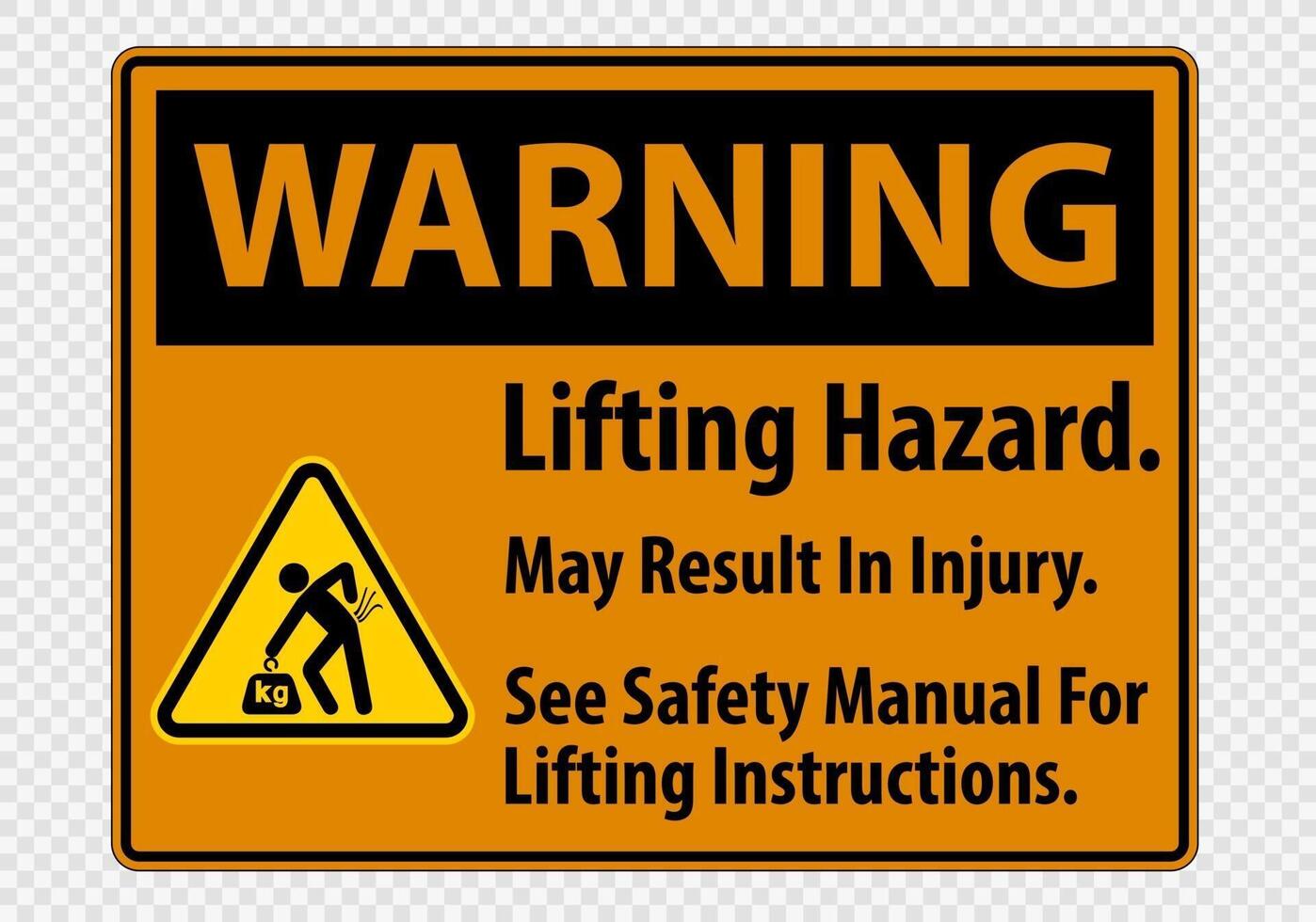 Lifting Hazard May Result In Injury See Safety Manual For Lifting Instructions Symbol Sign Isolate on transparent Background vector