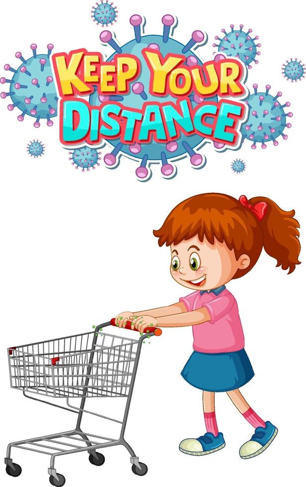 Keep Your Distance font design with a girl standing by shopping cart isolated on white background vector