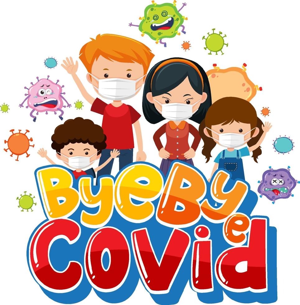 Bye Bye Covid font with many kids wearing mask vector