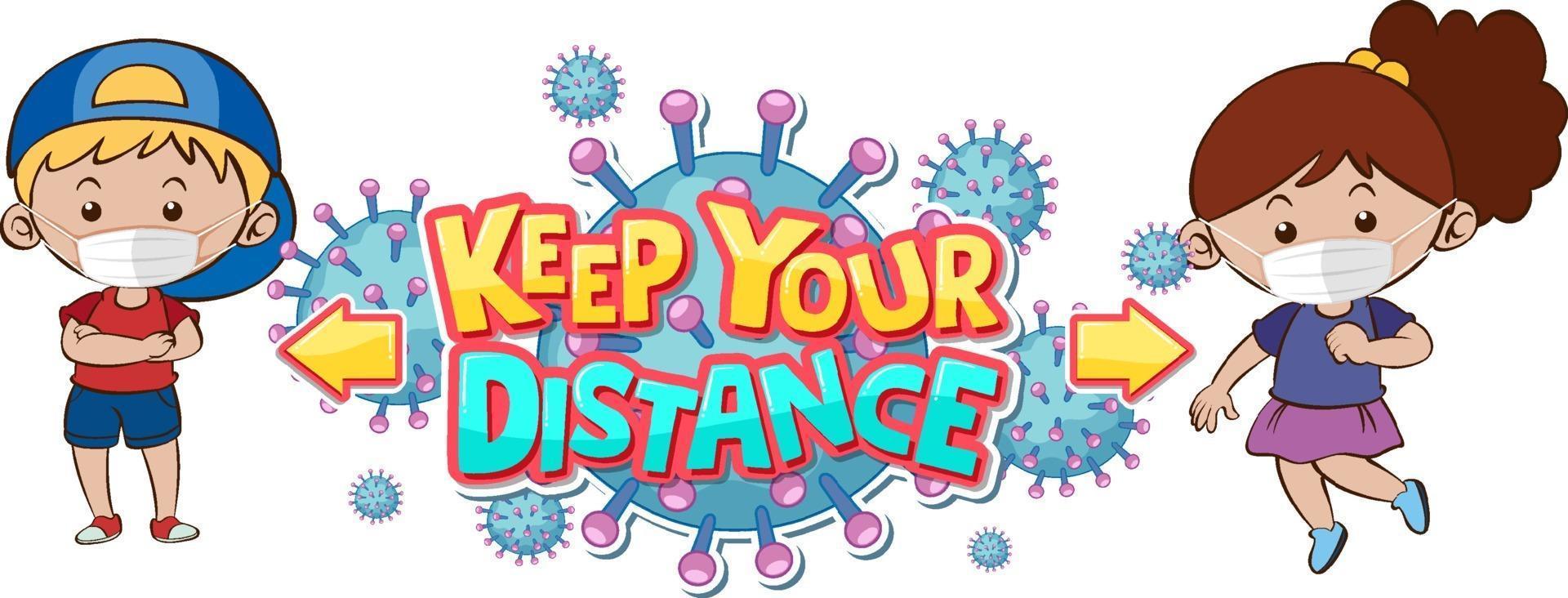 Keep your distance font design with two kids keeping social distance isolated on white background vector