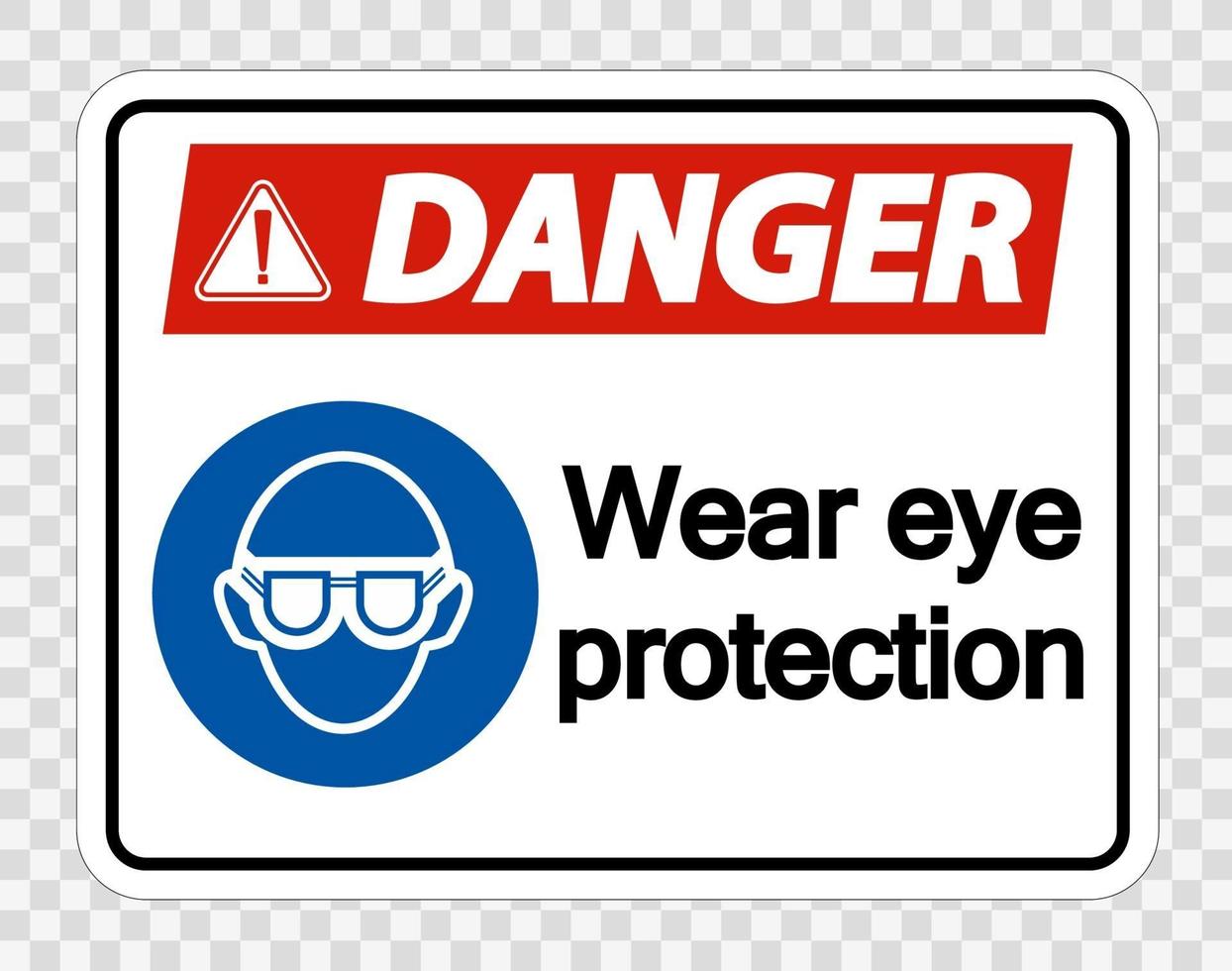peligro, use protección para los ojos sobre fondo transparente vector