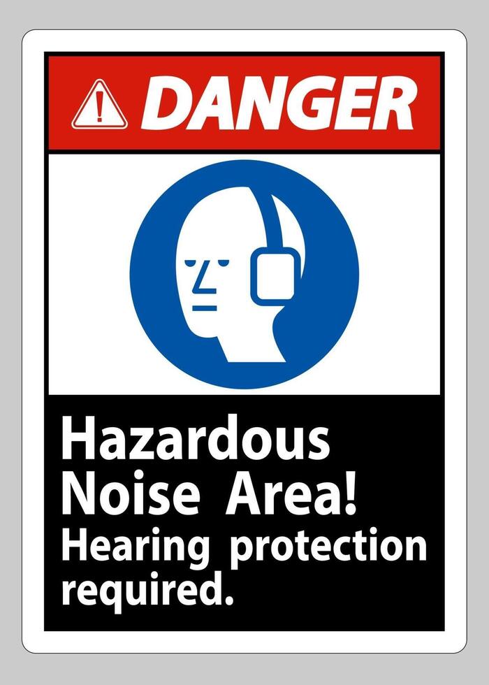 Danger Sign Hazardous Noise Area Hearing Protection Required vector