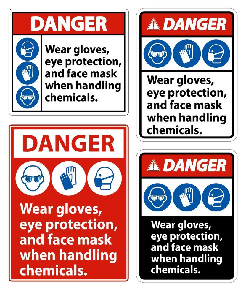 Danger Wear Gloves Eye Protection And Face Mask Sign vector