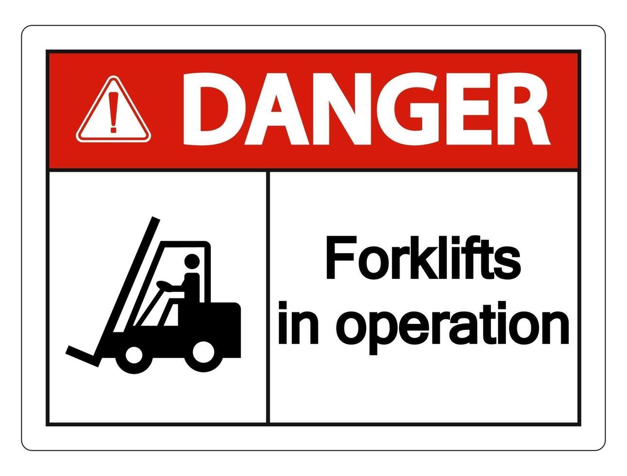 Danger forklifts in operation Sign on white background vector