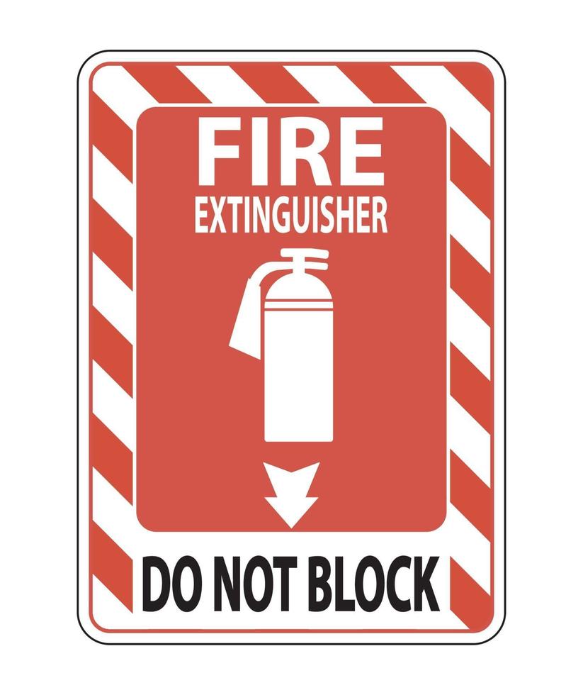 Fire Extinguisher Do Not Block sign on white background vector