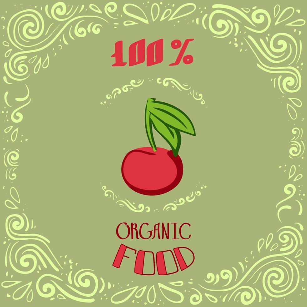 Esta es una ilustración de doodle de cerezas con patrones vintage y letras de alimentos 100 por ciento orgánicos. vector