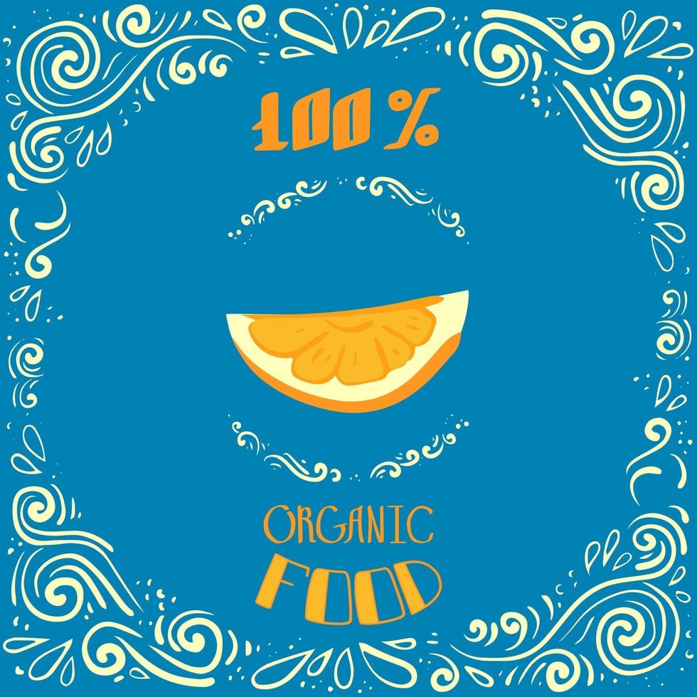 Esta es una ilustración de doodle de una naranja con patrones vintage y letras de comida 100% orgánica. vector