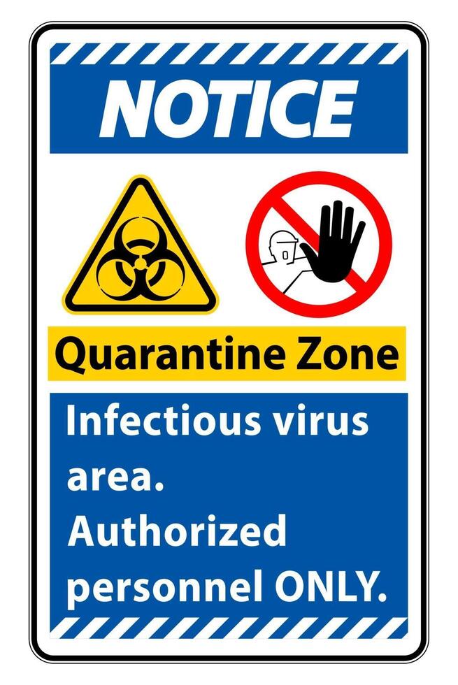 Notice Quarantine Infectious Virus Area sign on white background vector