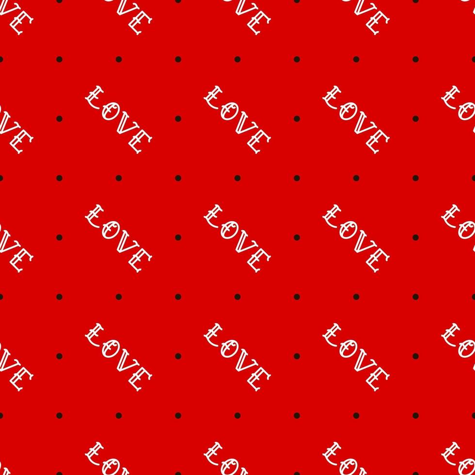 Love seamless pattern. Lettering Love. Design for Valentines Day, textiles, wrappers, paper. vector