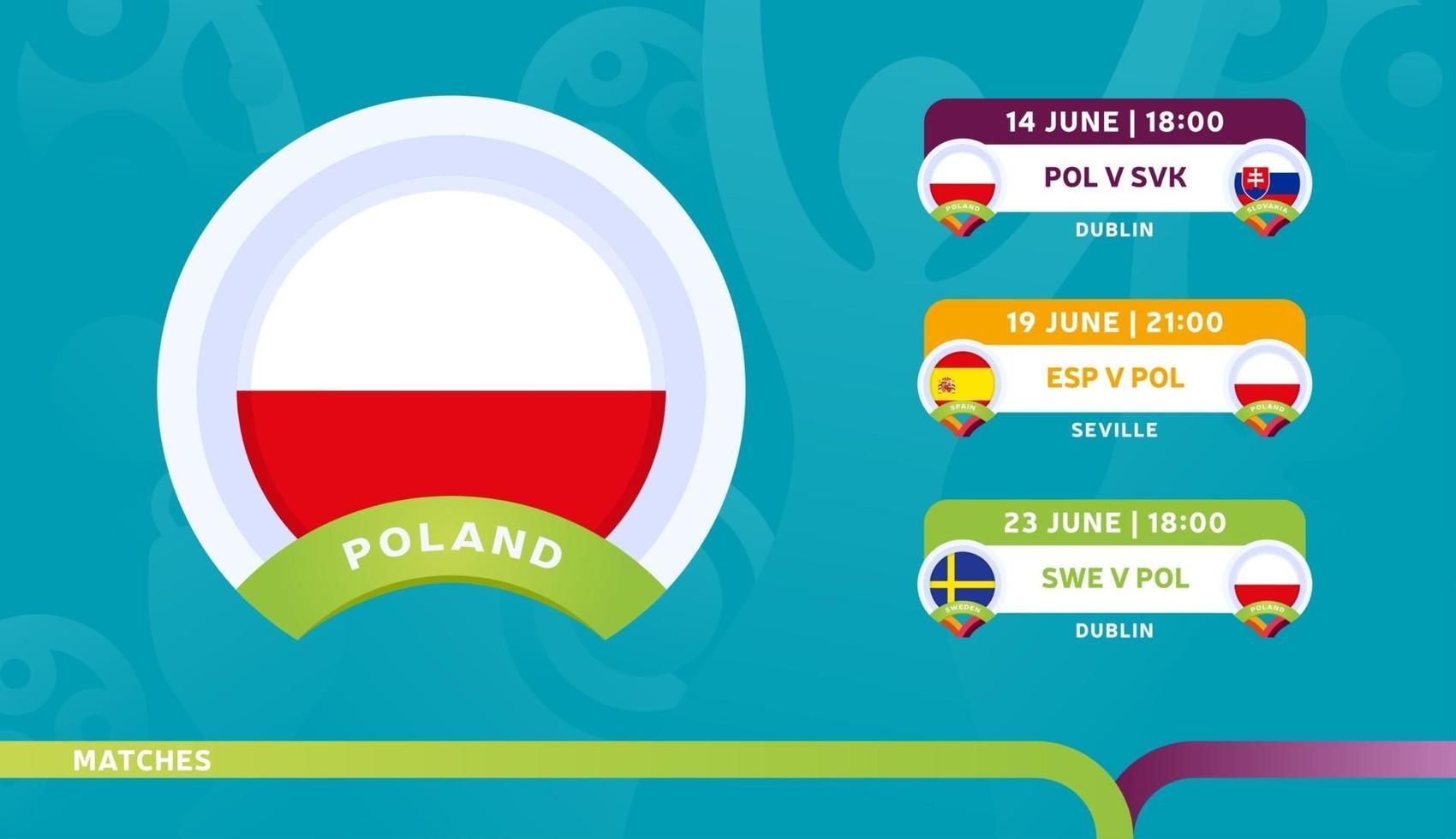 calendario del equipo nacional de polonia partidos en la etapa final en el campeonato de fútbol 2020 ilustración vectorial de partidos de fútbol 2020 vector