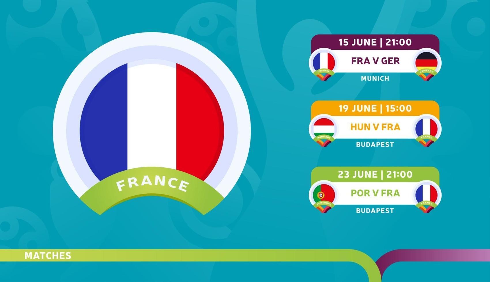 france national team Schedule matches in the final stage at the 2020 Football Championship Vector illustration of football 2020 matches