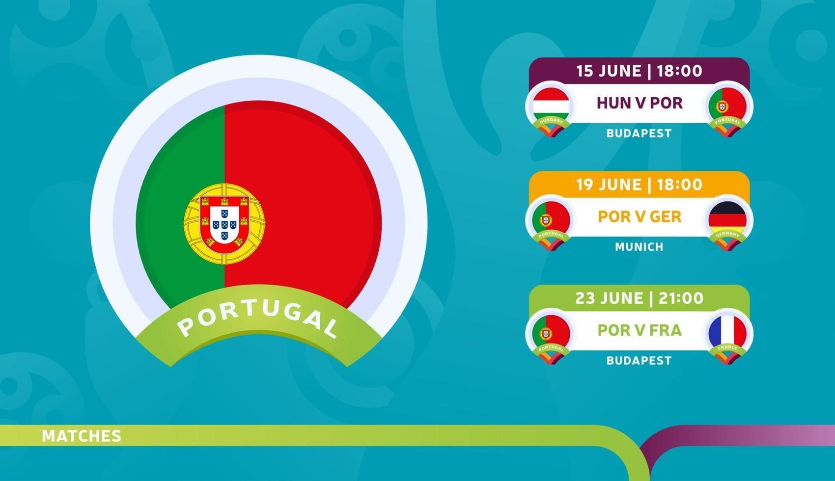 calendario de partidos de la selección de portugal en la fase final del campeonato de fútbol 2020 vector