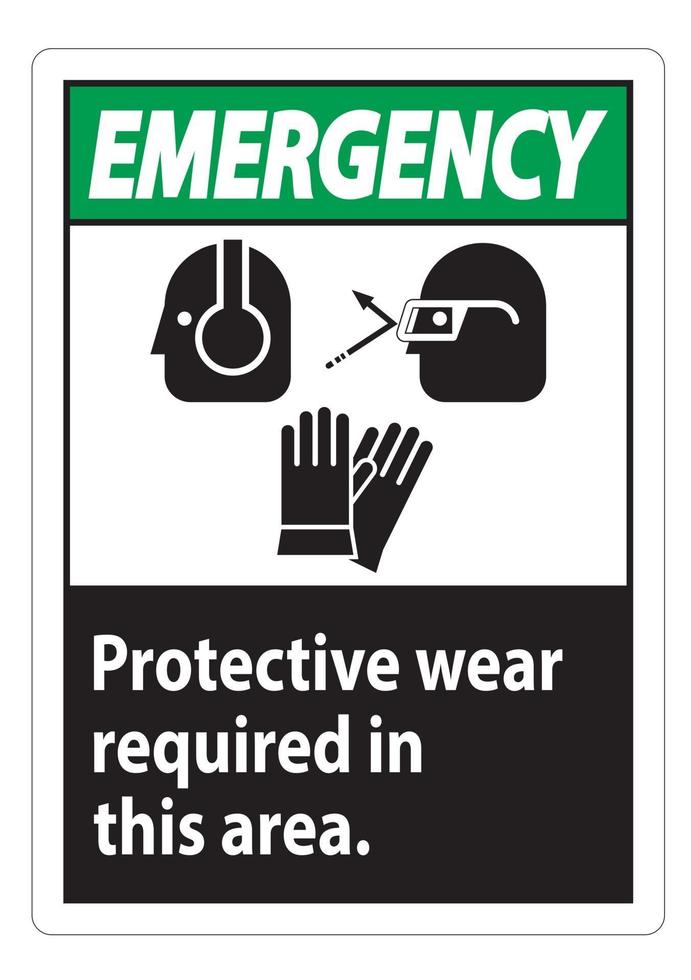 Emergency Sign Wear Protective Equipment In This Area With PPE Symbols vector