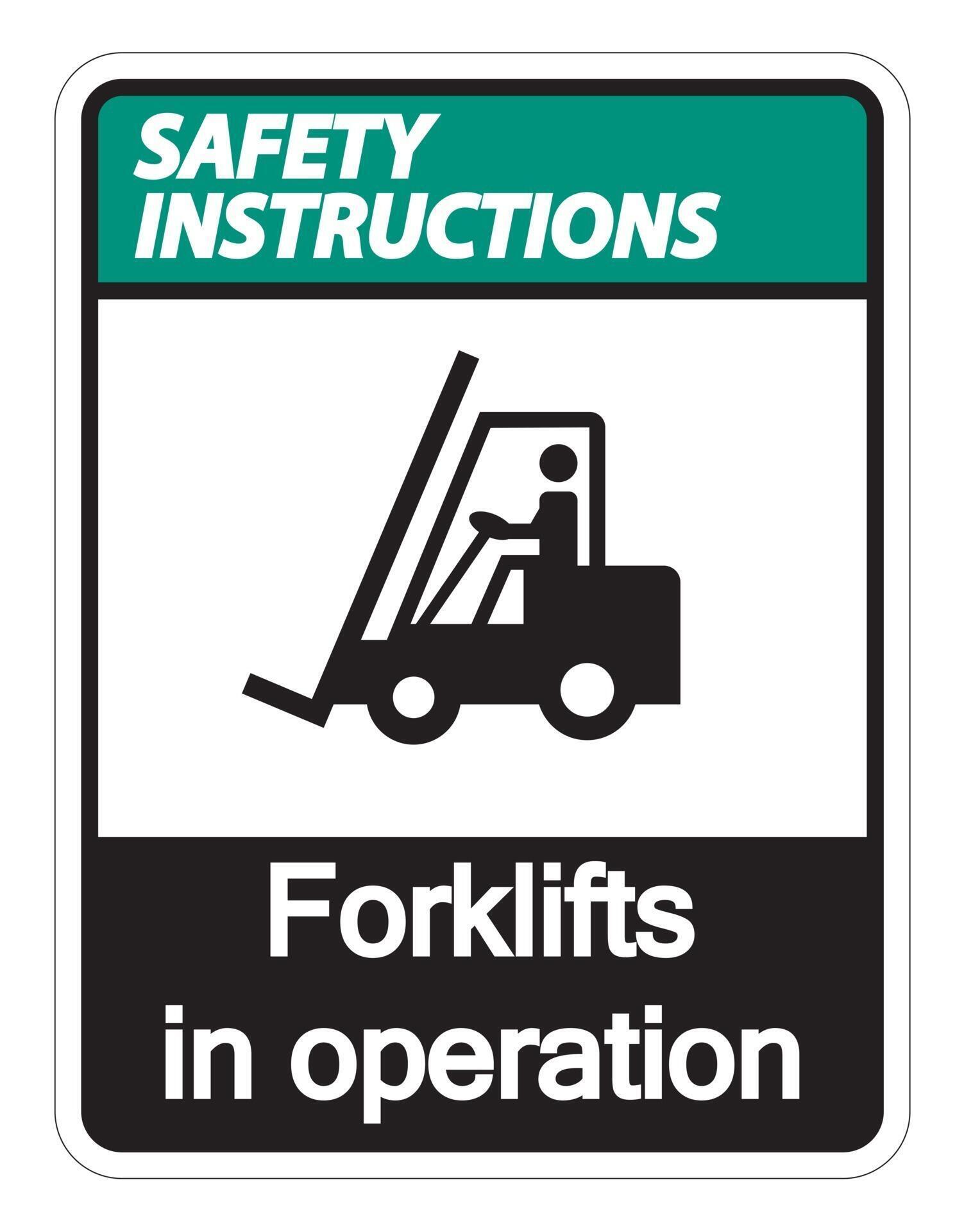 Safety Instructions Forklifts In Operation Sign On White Background safety-instructions-forklifts-in-operation-sign-on-white-background