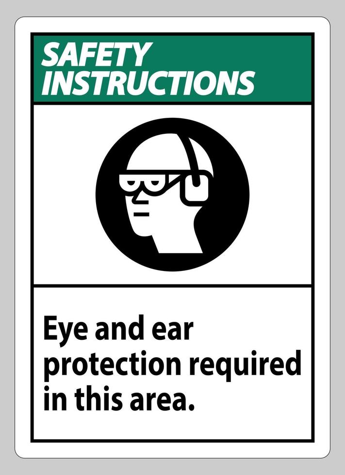 instrucciones de seguridad firmar protección ocular y auditiva requerida en esta área vector